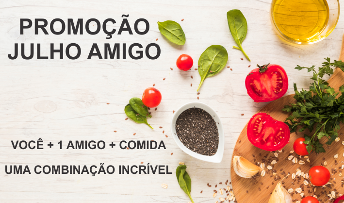 PROMOÇÃO JULHO AMIGO